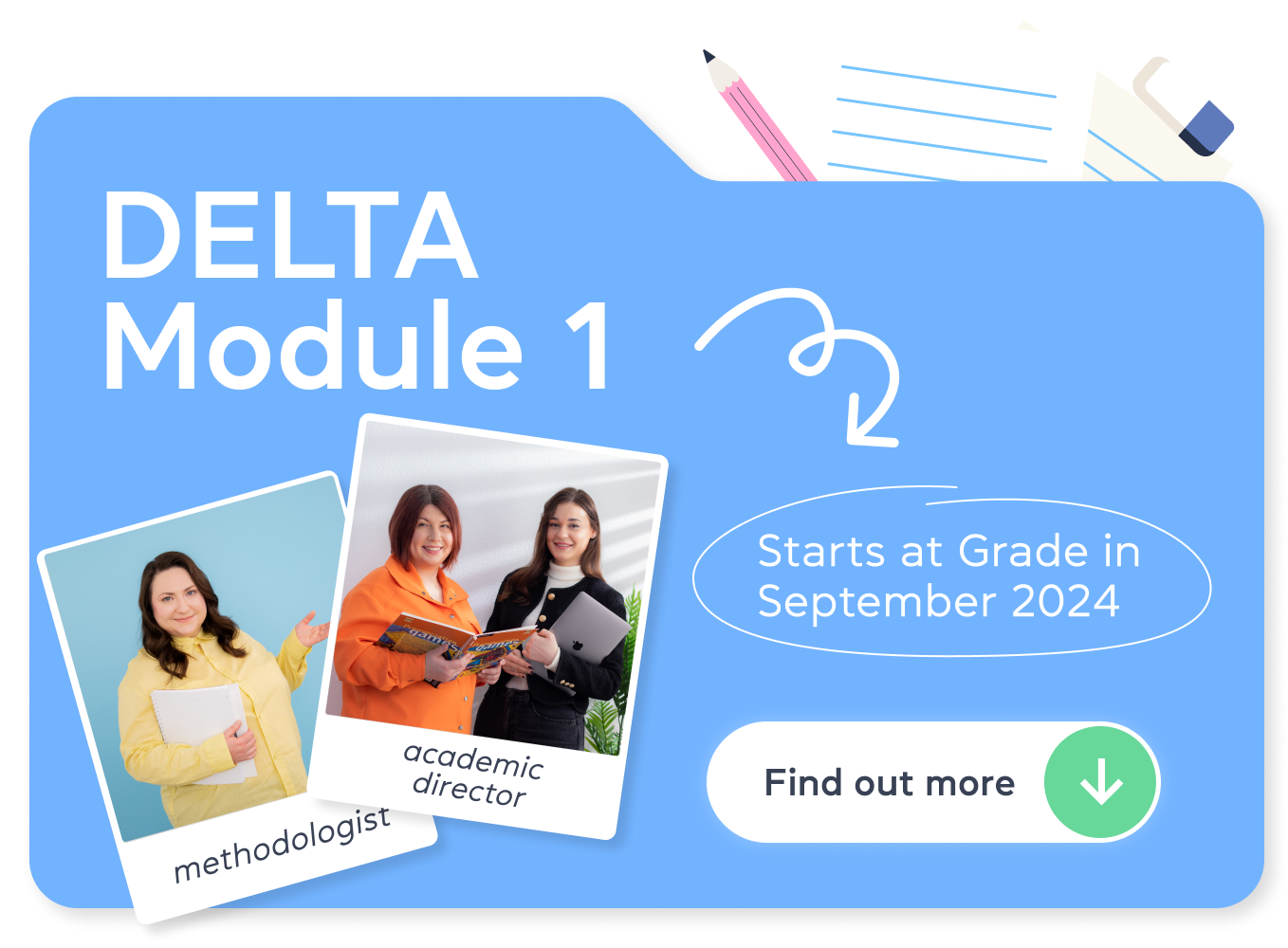 Delta Module 1 — Starts at Grade in September 2024